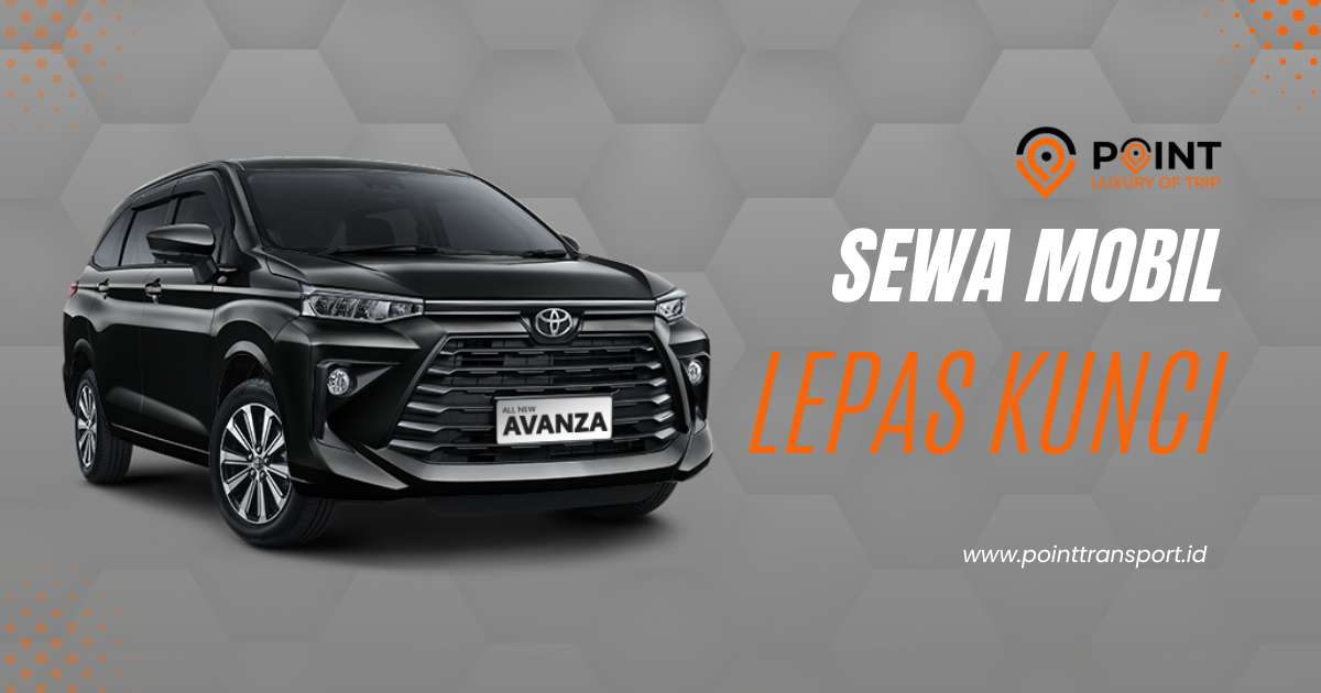 Sewa Mobil Lepas Kunci Kulon Progo Sewa Mobil Lepas Kunci Kulon Progo