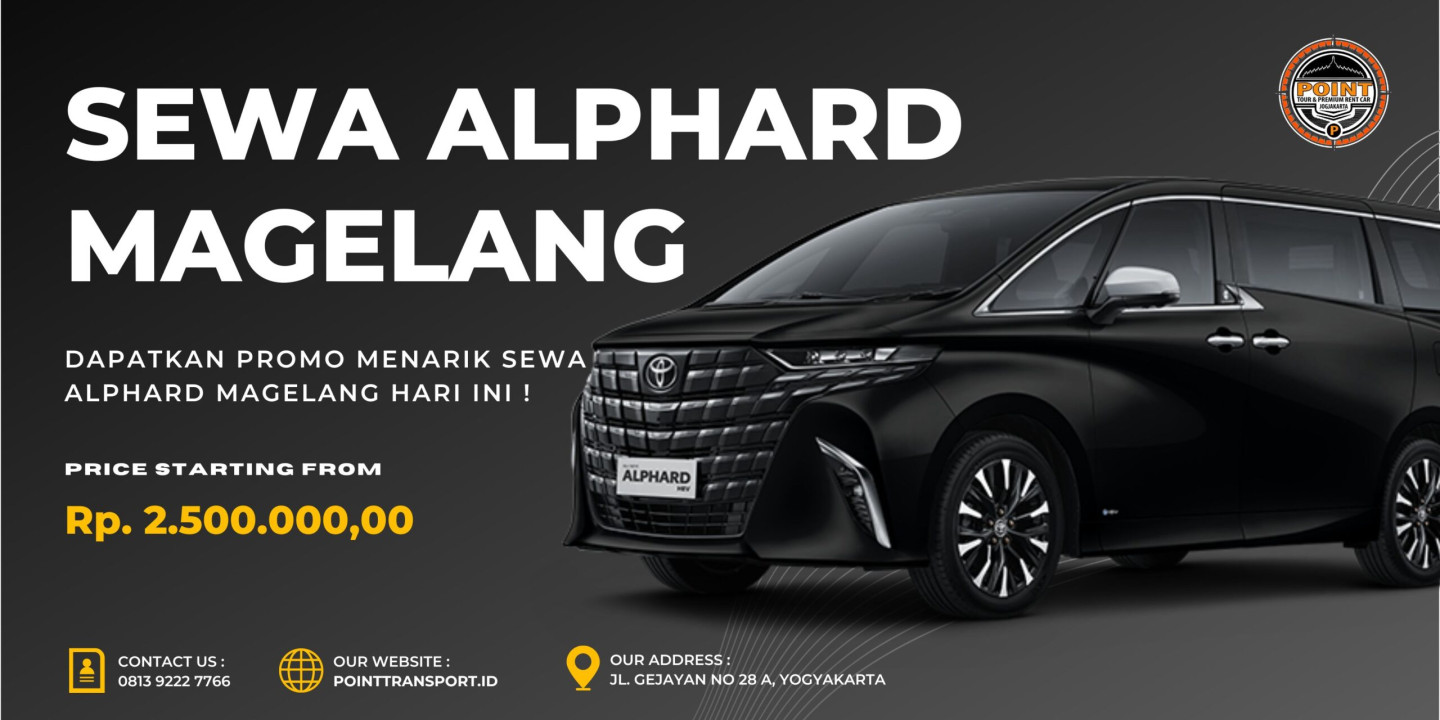 Sewa Alphard Magelang