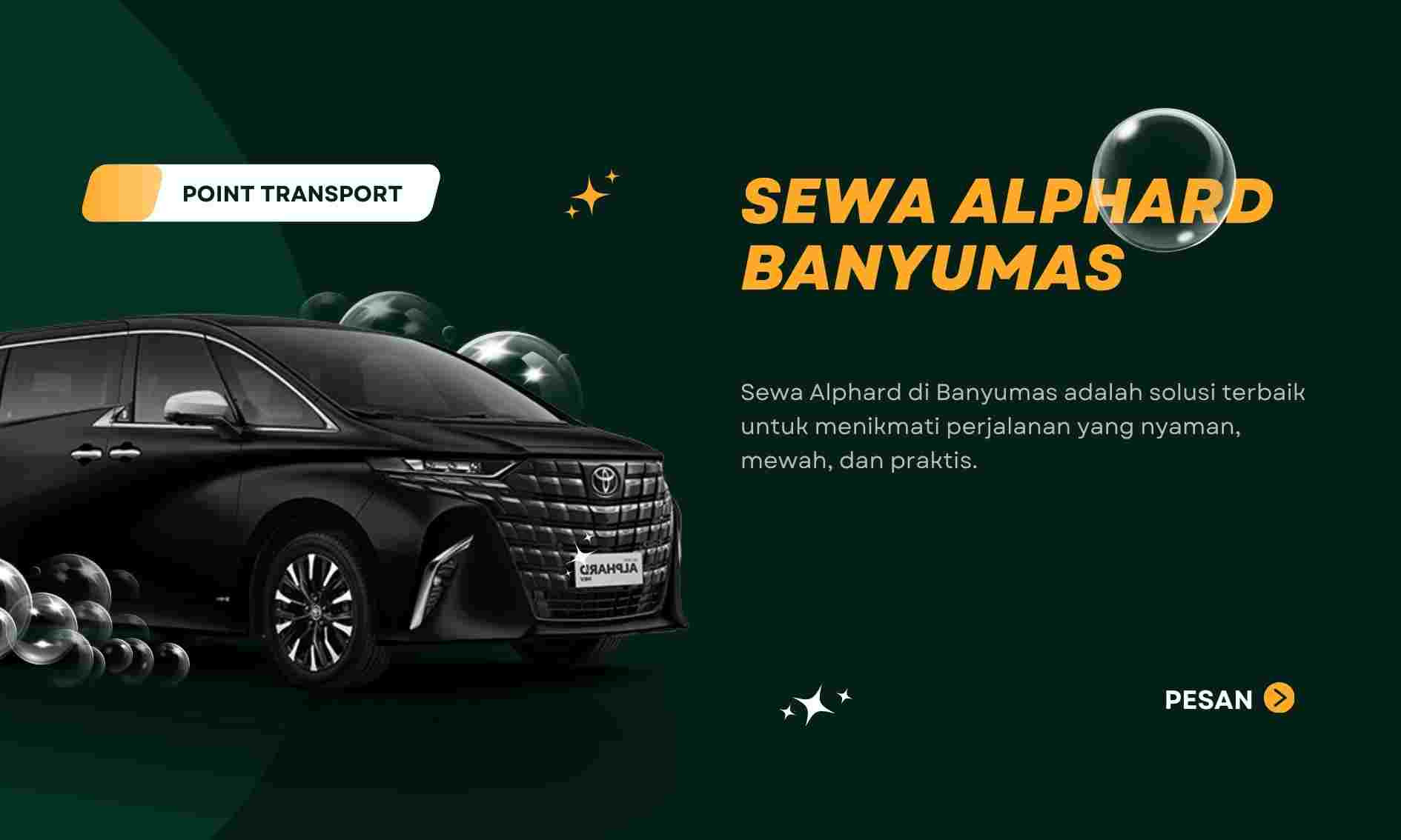 Sewa Alphard Banyumas